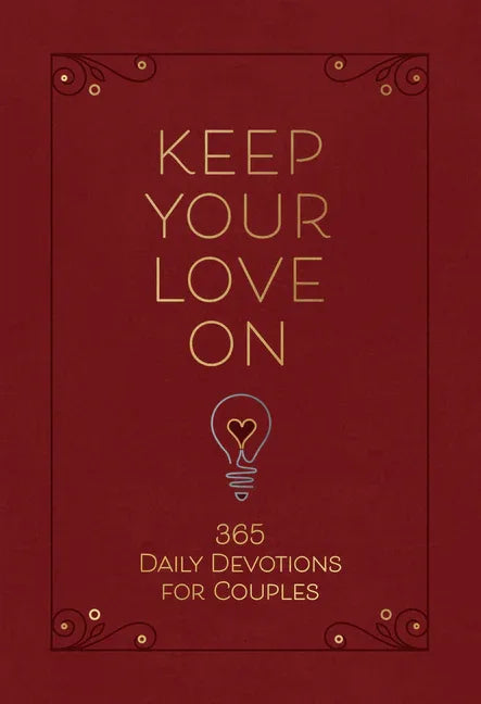 Keep Your Love on: 365 Daily Devotions for Couples - stevensbooks