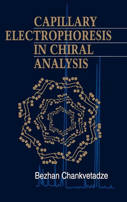 Capillary Electrophoresis in Chiral Analysis - stevensbooks