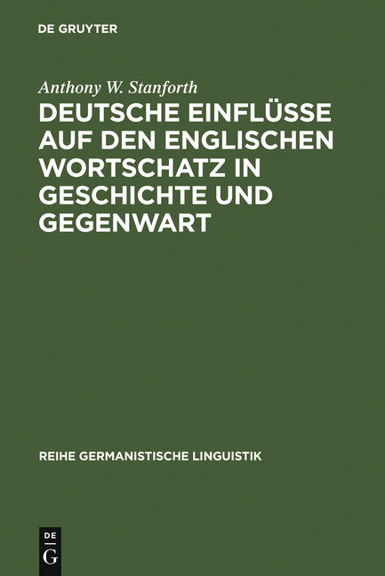 Deutsche Einflüsse auf den englischen Wortschatz in Geschichte und Gegenwart (Reprint 2010) - Ingram