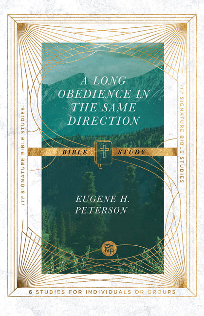 Long Obedience in the Same Direction Bible Study - Ingram