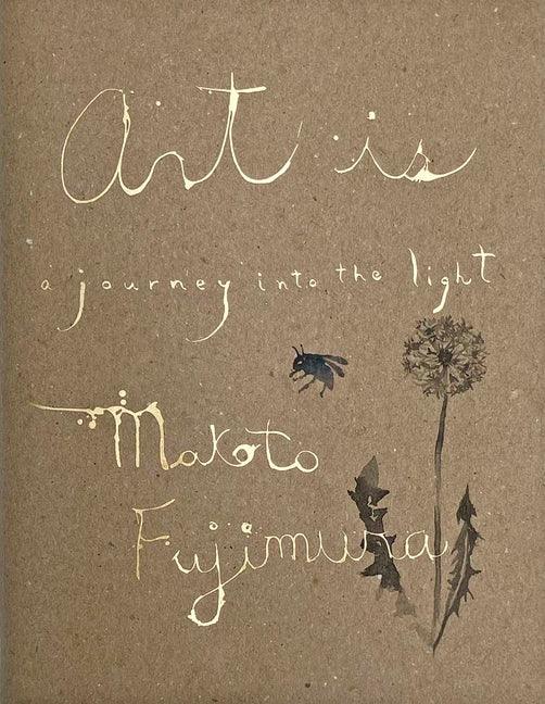 Art Is: A Journey Into the Light - stevensbooks
