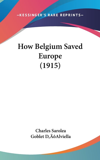 How Belgium Saved Europe (1915) - Ingram