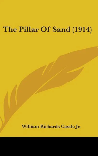 Pillar Of Sand (1914) - stevensbooks