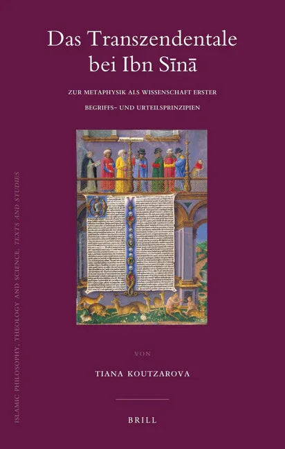 Das Transzendentale Bei Ibn Sīnā: Zur Metaphysik ALS Wissenschaft Erster Begriffs- Und Urteilsprinzipien - stevensbooks