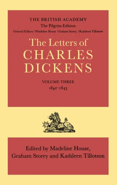 Letters of Charles Dickens: The Pilgrim Edition, Volume 3: 1842-1843 - stevensbooks