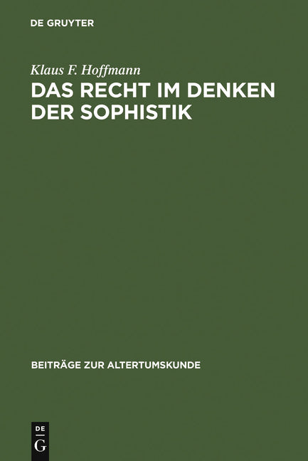 Recht im Denken der Sophistik (Reprint 2011) - Ingram