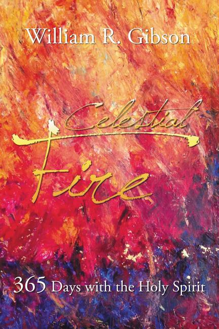 Celestial Fire: 365 Days with the Holy Spirit - stevensbooks