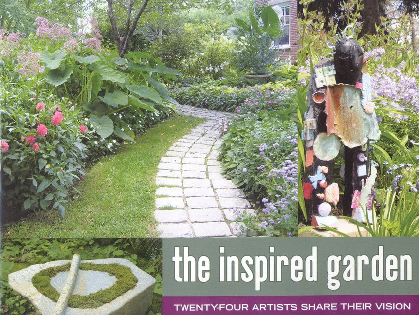 Inspired Garden: 24 Artists Share Their Vision - stevensbooks