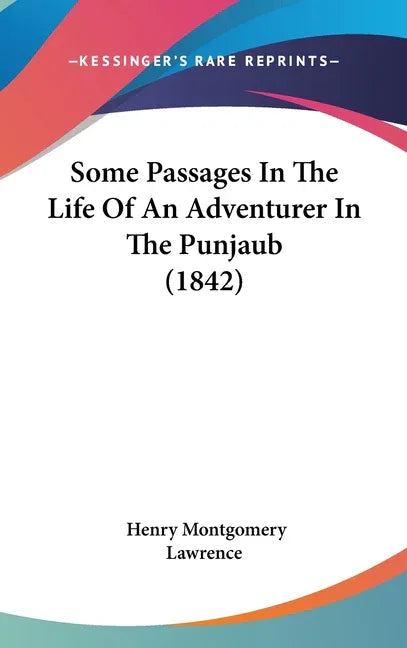 Some Passages In The Life Of An Adventurer In The Punjaub (1842) - stevensbooks