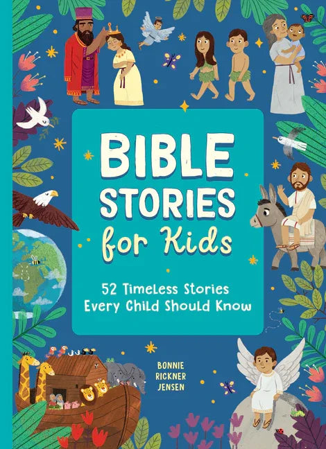 Bible Stories for Kids: 52 Timeless Stories Every Child Should Know - stevensbooks