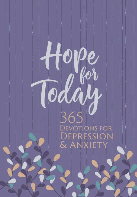 Hope for Today: 365 Devotions for Depression & Anxiety - stevensbooks