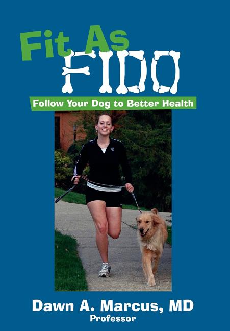 Fit As Fido: Follow Your Dog to Better Health - Ingram