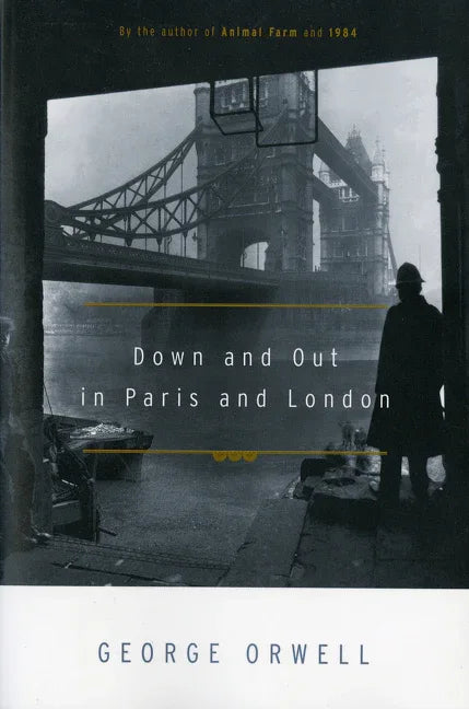 Down and Out in Paris and London - stevensbooks