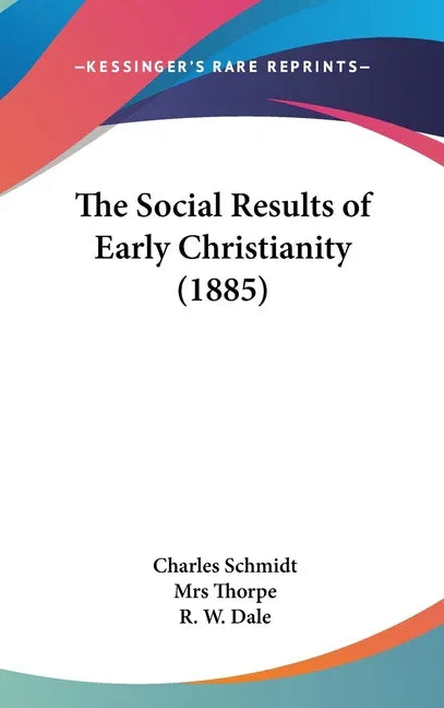 Social Results of Early Christianity (1885) - stevensbooks