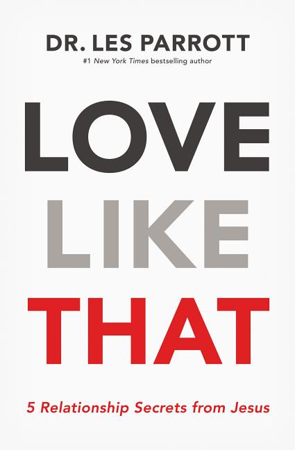 Love Like That: 5 Relationship Secrets from Jesus - Ingram