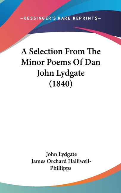 Selection From The Minor Poems Of Dan John Lydgate (1840) - Ingram