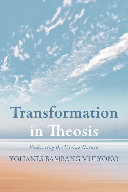 Transformation in Theosis - stevensbooks