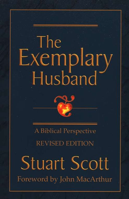 Exemplary Husband: A Biblical Perspective (Revised) - Ingram