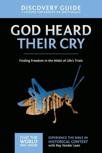 God Heard Their Cry Discovery Guide: Finding Freedom in the Midst of Life's Trials 8 - stevensbooks