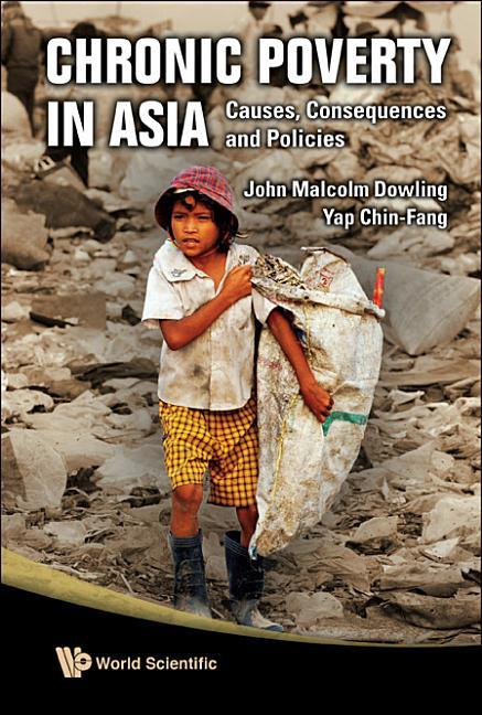 Chronic Poverty in Asia: Causes, Consequences and Policies - stevensbooks