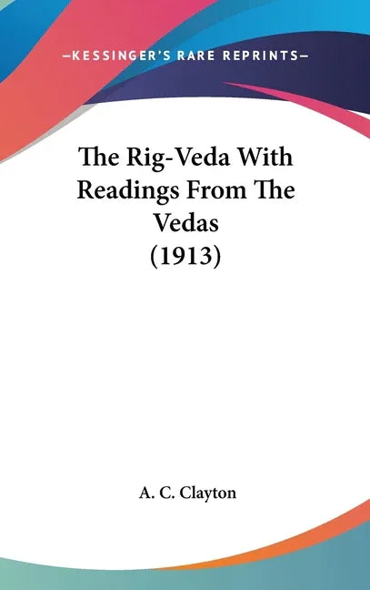 Rig-Veda With Readings From The Vedas (1913) - stevensbooks