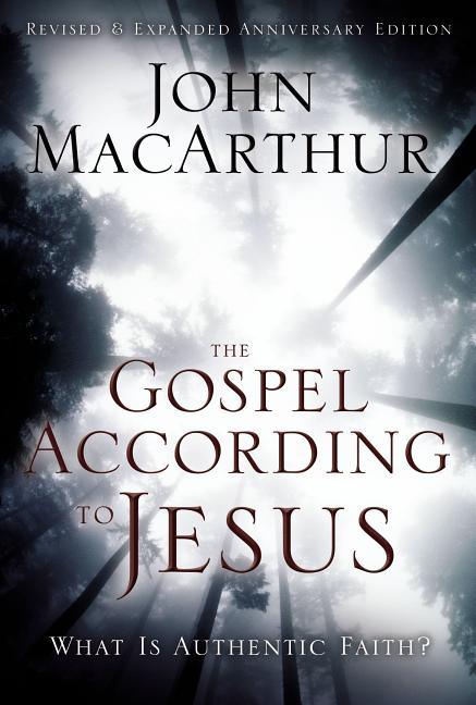 Gospel According to Jesus: What Is Authentic Faith? (Anniversary, Revised, Expanded) - stevensbooks