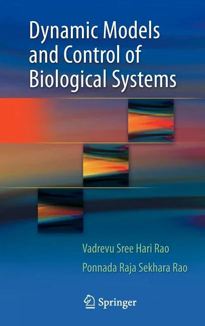 Dynamic Models and Control of Biological Systems (2009) - stevensbooks