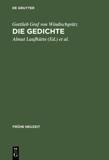 Gottlieb Graf Von Windischgrätz: Die Gedichte: »Wie Gerne Wolt' Auch Ich, Die Höh' Des Bergs Ersteigen« (Reprint 2012) - Ingram