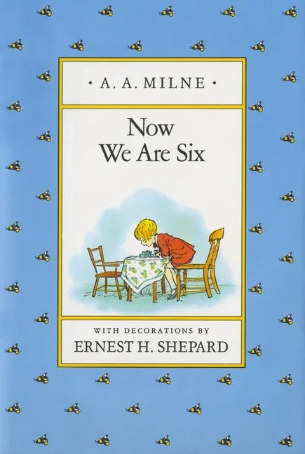 Now We Are Six - stevensbooks