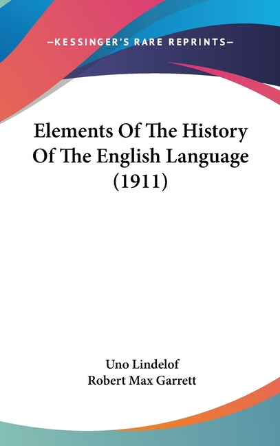 Elements Of The History Of The English Language (1911) - Ingram