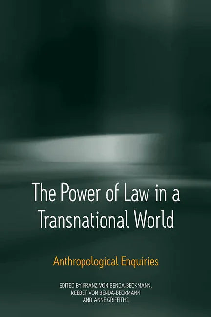 Power of Law in a Transnational World: Anthropological Enquiries - stevensbooks