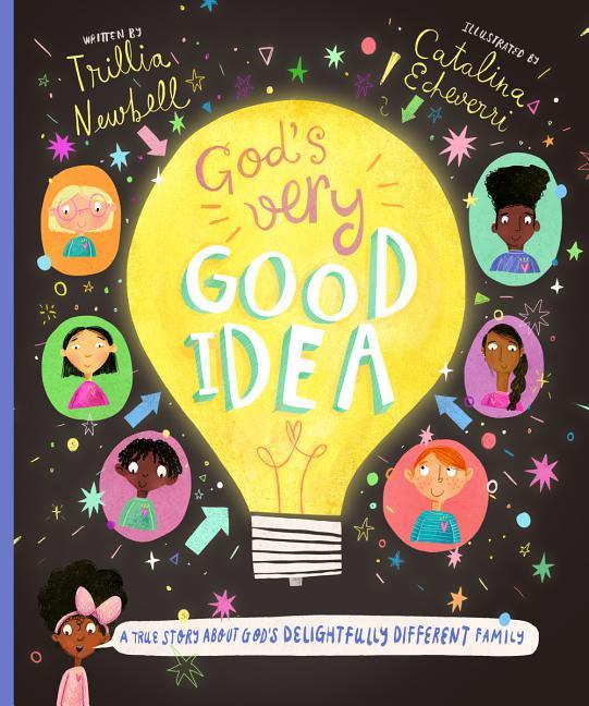 God's Very Good Idea Storybook: A True Story of God's Delightfully Different Family - stevensbooks