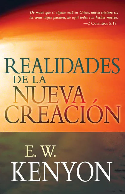 Realidades de la Nueva Creación: Una Revelación de la Redención (Spanish Language Edition, New Creation Realities (Spanish)) - stevensbooks