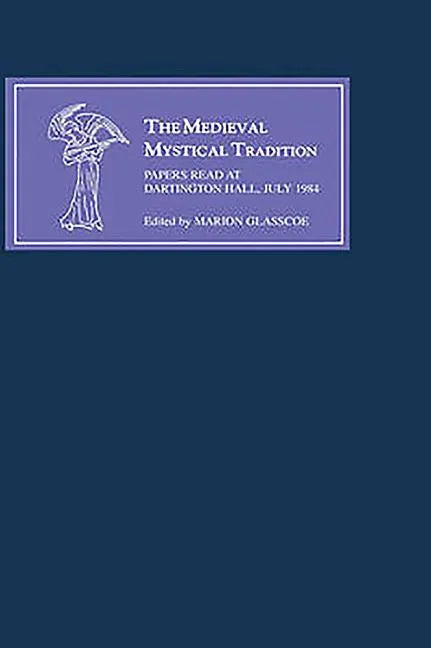 Medieval Mystical Tradition in England III: Papers Read at Dartington Hall, July 1984 - stevensbooks