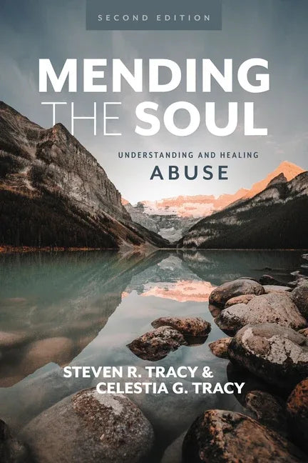 Mending the Soul, Second Edition: Understanding and Healing Abuse - stevensbooks