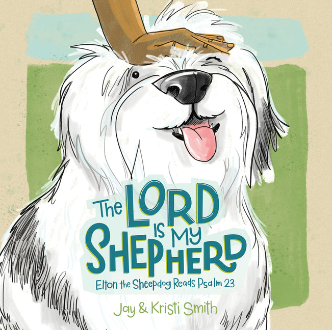 Lord Is My Shepherd: Elton the Sheepdog Reads Psalm 23 - Ingram