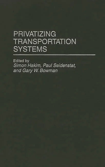 Privatizing Transportation Systems - stevensbooks