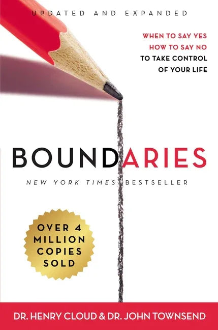 Boundaries: When to Say Yes, How to Say No to Take Control of Your Life (Updated and Expanded) - stevensbooks