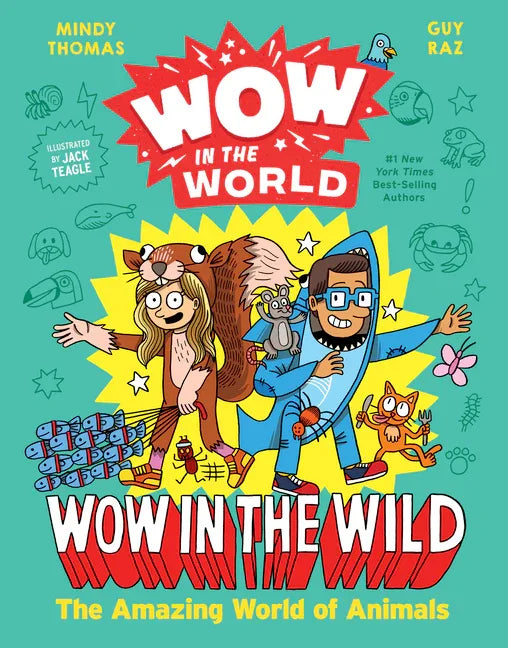 Wow in the World: Wow in the Wild: The Amazing World of Animals - stevensbooks