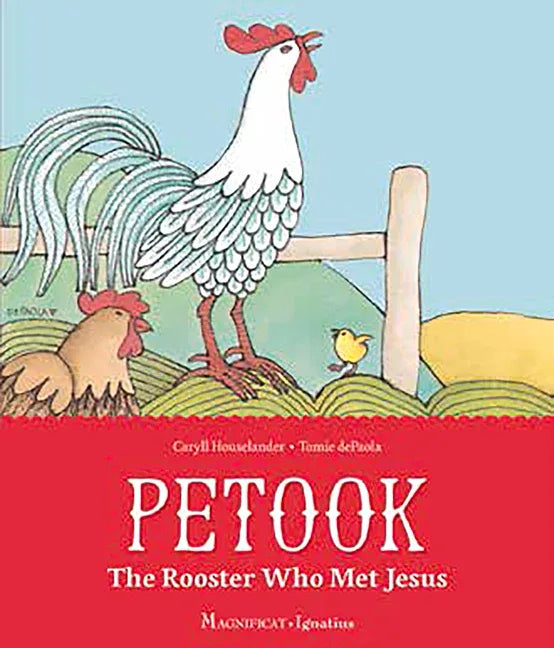 Petook: The Rooster Who Met Jesus - stevensbooks