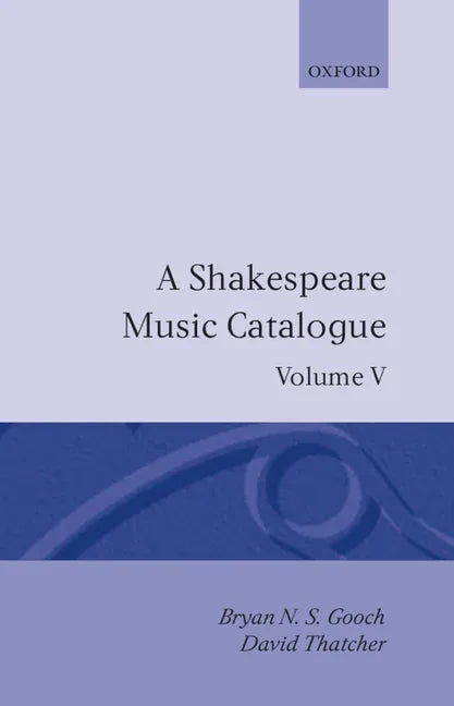 Shakespeare Music Catalogue: Volume V: Bibliography - stevensbooks