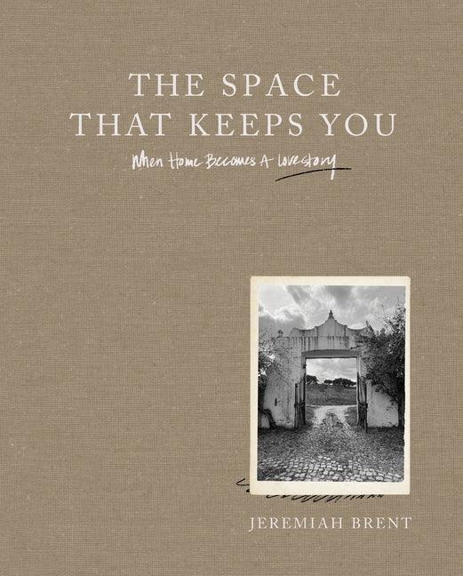 Space That Keeps You: When Home Becomes a Love Story - stevensbooks