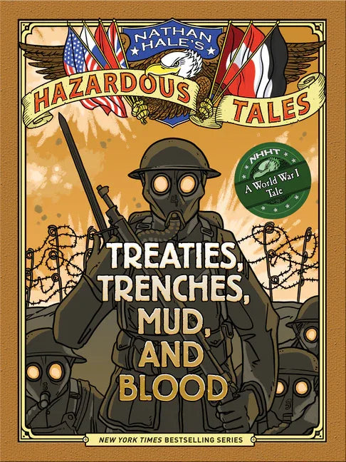 Treaties, Trenches, Mud, and Blood: A World War I Tale - stevensbooks