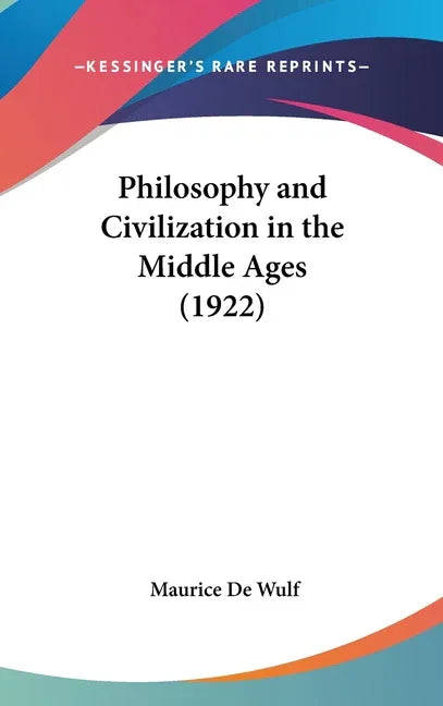 Philosophy and Civilization in the Middle Ages (1922) - stevensbooks