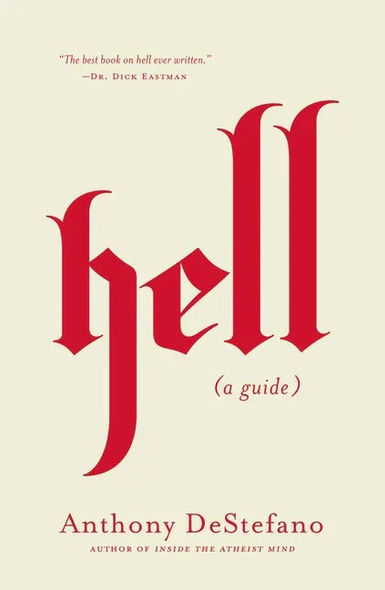 Hell: A Guide (Answers to All Your Questions about the Devil (Satan), Demons, the Afterlife, Judgement, Eternal Punishment and More) - stevensbooks