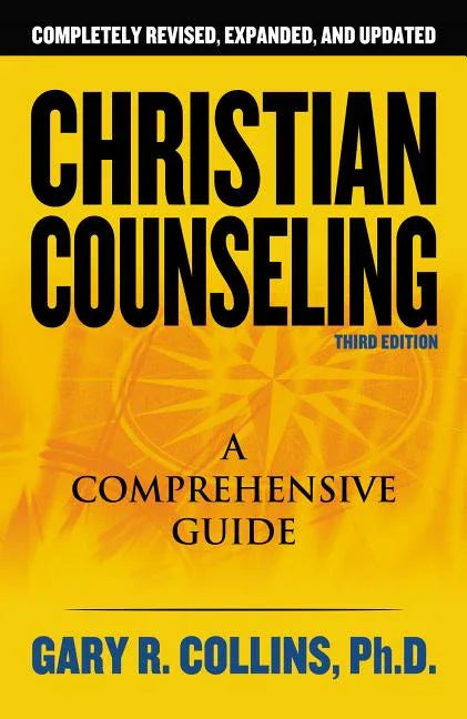 Christian Counseling 3rd Edition: Revised and Updated (Revised, Updated) - stevensbooks