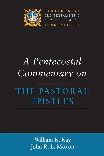 Pentecostal Commentary on the Pastoral Epistles - stevensbooks