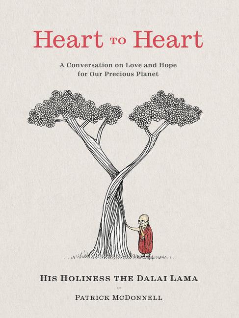Heart to Heart: A Conversation on Love and Hope for Our Precious Planet - stevensbooks