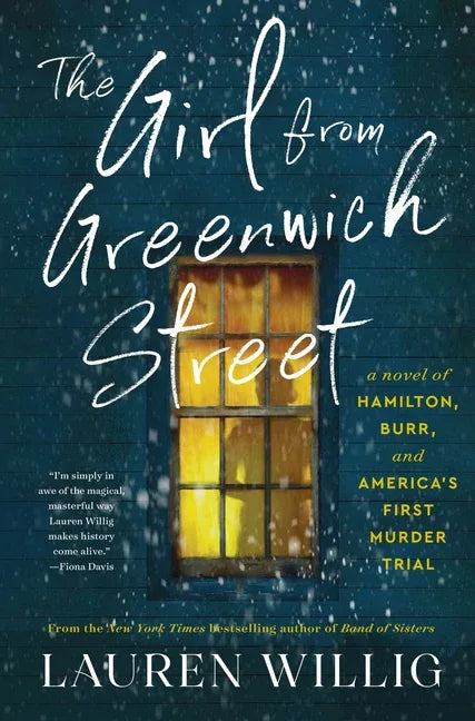 Girl from Greenwich Street: A Novel of Hamilton, Burr, and America's First Murder Trial - stevensbooks