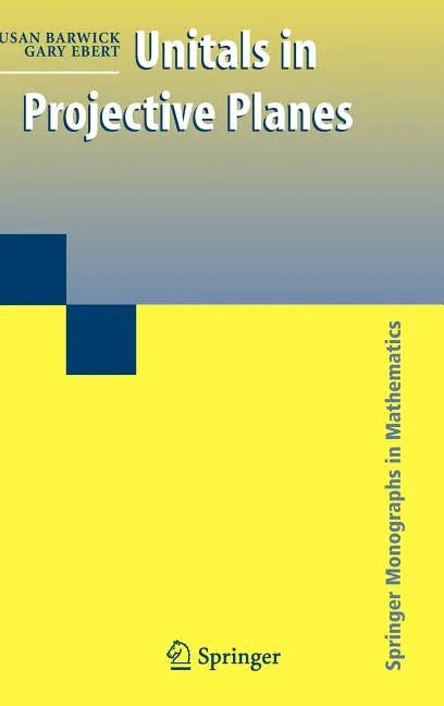 Unitals in Projective Planes (2008) - stevensbooks